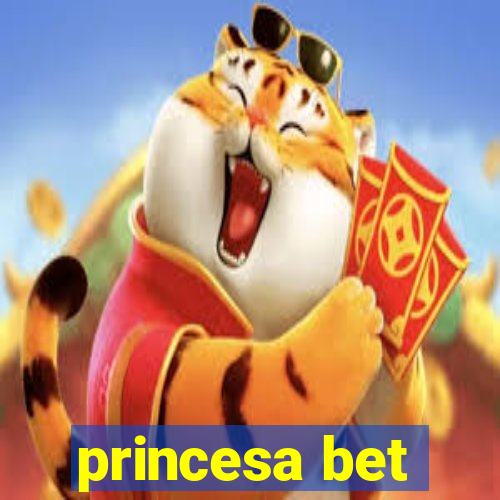 princesa bet